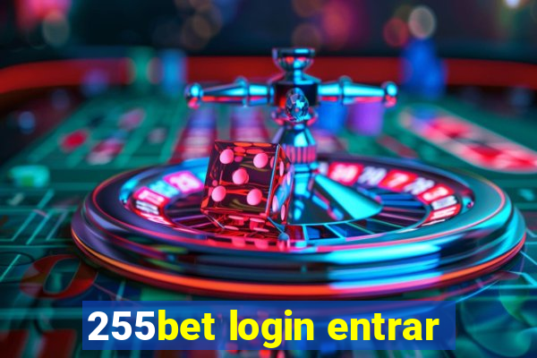 255bet login entrar